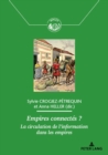 Empires Connectes ? : La Circulation de l'Information Dans Les Empires - Book