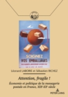 Attention, Fragile ! : Economie Et Politique de la Messagerie Postale En France, Xixe-Xxe Siecle - Book
