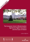 The European Union’s Modernisation Agenda for Higher Education and the Case of Ireland - Book
