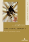 Entre Escritura E Imagen II : Imagenes Fijas, Imagenes Cineticas - Book