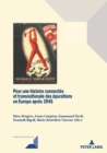 Pour une histoire connectee et transnationale des epurations en Europe apres 1945 - eBook