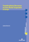 Transdisciplinary Discourses on Cross-Border Cooperation in Europe - Book