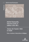 Autour de l'Annee 1866 En Italie : Echos, Reactions Et Interactions En Belgique - Book
