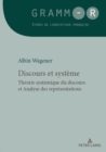 Discours Et Systeme : Theorie Systemique Du Discours Et Analyse Des Representations - Book
