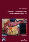 Literatura Latinoamericana y otras artes en el siglo XXI - Book