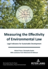 Measuring the Effectivity of Environmental Law : Legal Indicators for Sustainable Development - Book