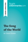 The Song of the World by Jean Giono (Book Analysis) : Detailed Summary, Analysis and Reading Guide - eBook