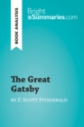 The Great Gatsby by F. Scott Fitzgerald (Book Analysis) : Detailed Summary, Analysis and Reading Guide - eBook