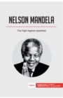 Nelson Mandela : The Fight Against Apartheid - Book