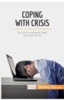 Coping With Crisis : Pull your company back from the brink - Book