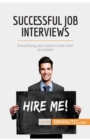 Successful Job Interviews : Everything you need to win over recruiters - Book