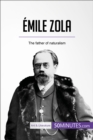 Emile Zola : The father of naturalism - eBook