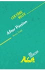 After Passion von Anna Todd (Lekturehilfe) : Detaillierte Zusammenfassung, Personenanalyse und Interpretation - Book