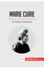 Marie Curie : The Pioneer of Radioactivity - Book