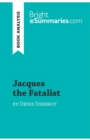 Jacques the Fatalist by Denis Diderot (Book Analysis) : Detailed Summary, Analysis and Reading Guide - Book