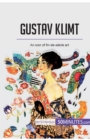 Gustav Klimt : An icon of fin-de-si?cle art - Book