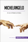 Michelangelo : An icon of Western art history - eBook