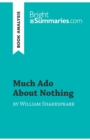 Much Ado About Nothing by William Shakespeare (Book Analysis) : Detailed Summary, Analysis and Reading Guide - Book