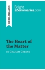 The Heart of the Matter by Graham Greene (Book Analysis) : Detailed Summary, Analysis and Reading Guide - Book