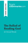 The Ballad of Reading Gaol by Oscar Wilde (Book Analysis) : Detailed Summary, Analysis and Reading Guide - Book