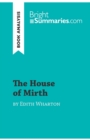 The House of Mirth by Edith Wharton (Book Analysis) : Detailed Summary, Analysis and Reading Guide - Book