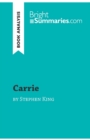 Carrie by Stephen King (Book Analysis) : Detailed Summary, Analysis and Reading Guide - Book