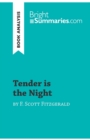 Tender is the Night by F. Scott Fitzgerald (Book Analysis) : Detailed Summary, Analysis and Reading Guide - Book