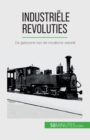 Industri?le revoluties : De geboorte van de moderne wereld - Book