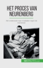 Het proces van Neurenberg : Het onderzoek naar misdaden tegen de mensheid - Book