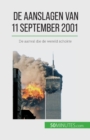 De aanslagen van 11 september 2001 : De aanval die de wereld schokte - Book