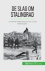 De slag om Stalingrad : De eerste nederlaag van de Duitse Wehrmacht - Book