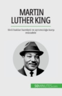 Martin Luther King : Sivil haklar hareketi ve ayr&#305;mc&#305;l&#305;&#287;a kar&#351;&#305; m?cadele - Book