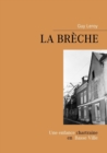 La Breche : Aventures et Mesaventures de P'tit Guy - Book
