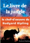 Le Livre de la jungle : un recueil de nouvelles de Rudyard Kipling - Book