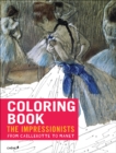 Impressionists: From Caillebotte to Manet  - Coloring Book - Book