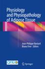 Physiology and Physiopathology of Adipose Tissue - Book