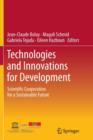 Technologies and Innovations for Development : Scientific Cooperation for a Sustainable Future - Book
