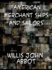 American Merchant Ships and Sailors - eBook