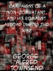 Campaigns of a Non-Combatant, and His Romaunt Abroad During the War - eBook