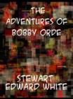 The Adventures of Bobby Orde - eBook