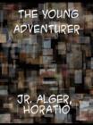 The Young Adventurer or Tom's Trip Across the Plains - eBook