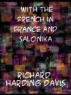 With the French in France and Salonika - eBook