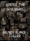 Under the Skylights - eBook