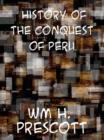 History of the Conquest of Peru - eBook