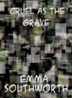 Cruel As The Grave - eBook