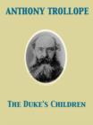 The Duke's Children - eBook