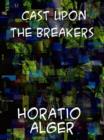 Cast Upon the Breakers - eBook
