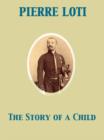 The Story of a Child - eBook