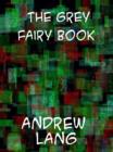 The Grey Fairy Book - eBook
