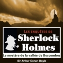 Le Mystere de la vallee de Boscombes, une enquete de Sherlock Holmes - eAudiobook
